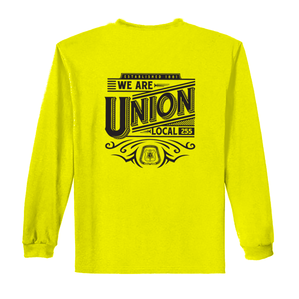 UBC 255 - We Are Union Union Made Safety Long Sleeve